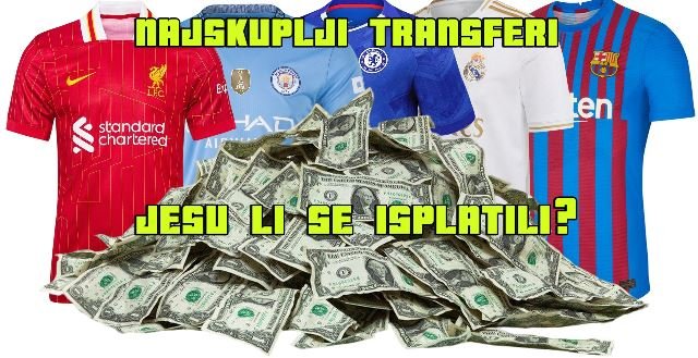 Top 10 najvećih transfera svih vremena: Je li vrijedilo? (10. – 6. mjesto)